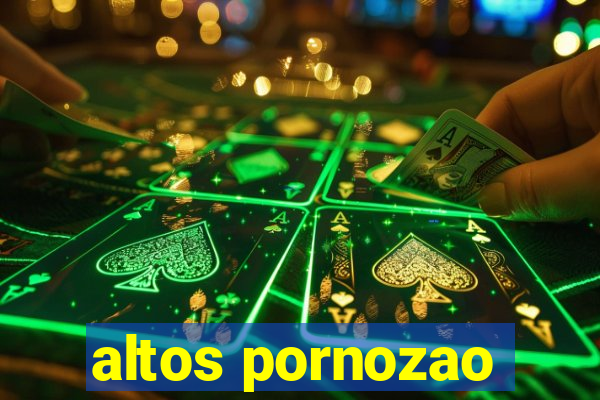 altos pornozao